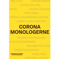 Coronamonologerne Louise Alenius,Bisse,Anna Bro,Suzanne Brøgger,Diverse,Christina Hagen,Tine Høeg,Pia Juul,Naiha Khiljee,Thomas Korsgaard,Tomas Lagermand Lundme,Jenny Lund Madsen,Madame Nielsen,Jokum Rohde,Kristina Stoltz (E-bok)