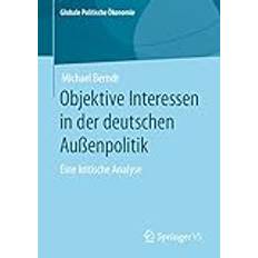 Objektive Interessen in der deutschen Außenpolitik: Eine kritische Analyse