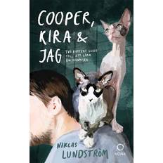 Cooper, Kira och jag Två katters guide t. Niklas Lundström