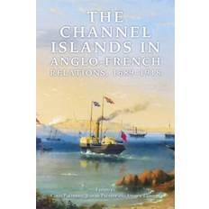 Isländska Böcker Channel Islands in Anglo-French Relations, 1689-1918