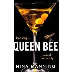 Queen Bee: A brand new addictive psychological thriller from the author of The Bridesmaid (Inbunden)