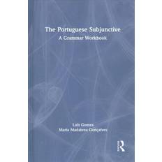 Portugisisk Bøger The Portuguese Subjunctive: A Grammar Workbook (Hardcover)