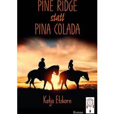 Pine Ridge statt Pina Colada