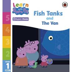 Learn with Peppa Phonics Level 1 Book 9 Fish Tanks and The Van Phonics Reader