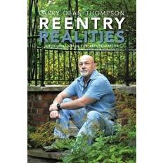 Reentry Realities: A Survival Guide for Reintegration