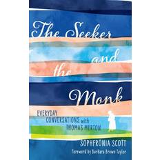 Books The Seeker and the Monk: Everyday Conversations with Thomas Merton