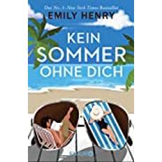 Emily henry Kein Sommer ohne dich: Roman Die neue romantische Komödie der amerikanischen #1-Bestseller-Autorin Emily Henry