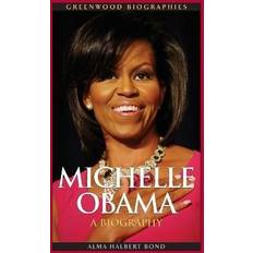 Michelle Obama Alma Halbert Bond 9780313381041 (Indbundet)