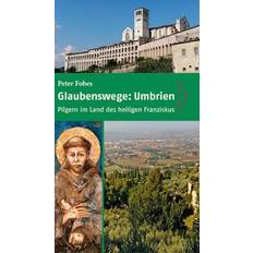 Glaubenswege: Umbrien