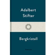 Bergkristall Adalbert Stifter (E-bok)