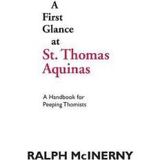 Books A First Glance at St. Thomas Aquinas A Handbook for Peeping Thomists