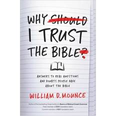 Books Why I Trust the Bible: Answers to Real Questions and Doubts People Have about the Bible (Paperback)