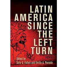 Latin Books Latin America Since the Left Turn: Democracy, Citizenship, and Constitutionalism