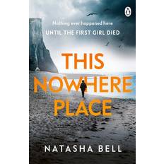 Livres Natasha Bell This Nowhere Place