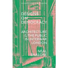 Designs on Democracy (Inbunden)