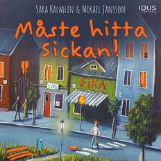 Måste hitta Sickan! (Ljudbok)
