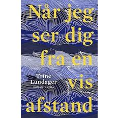 Bøger Når jeg ser dig fra en vis afstand