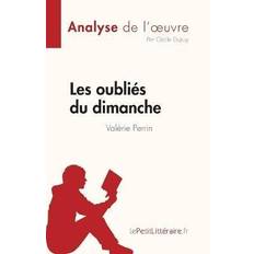 Les oubliés du dimanche de Valérie Perrin Analyse de l'oeuvre