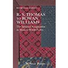 R. S. Thomas to Rowan Williams: The Spirit. M. Wynn Thomas