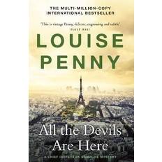 All the Devils Are Here: A Chief Inspector Gamache Mystery Book 16 Chief Inspector Gamache