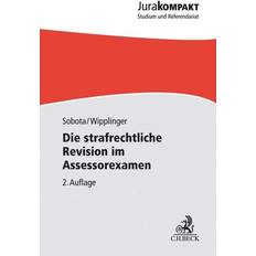 Die strafrechtliche Revision im Assessorexamen