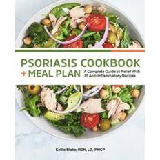 Books Rockridge Press, Sachbücher, Psoriasis Cookbook and Meal Plan: A Complete Guide to Relief with 75 Anti-Inflammatory Recipes (Englisch, Kellie Blake, 2021)