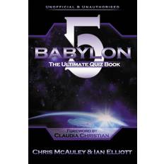 Babylon 5 The Ultimate Quiz Book: 400 Questions & Answers