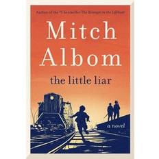 The Little Liar: A Novel Mitch Albom (Indbundet)