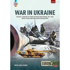 War in Ukraine: Volume 4: Main Battle Tanks of Russia and Ukraine, 2014-2023 Soviet Legacy and Post-Soviet Russian Mbts