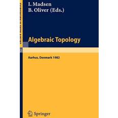 Algebraic Topology. Aarhus 1982