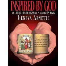 Inspired by God My Life Filled with His Spirit in His Hands (Hardcover)