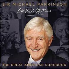 Musikk Michael Parkinson, Diverse Artister, Diverse Jazz Sir Michael Parkinson Our Kind Of Music The Great American Songbook (CD)