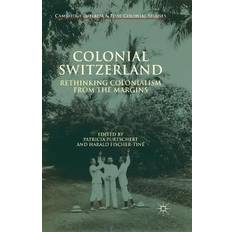 Colonial Switzerland (Häftad, 2015)