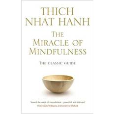 Hanh: Miracle of Mindfulness (Inbunden)