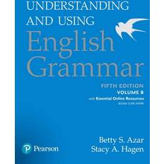 Understanding and Using English Grammar, Volume B, with Essential Online Resources