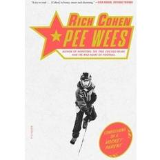 Pee Wees: Confessions of a Hockey Parent