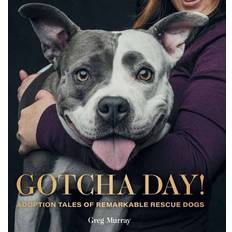 Books Gotcha Day: Adoption Tales of Remarkable Rescue Dogs (Hardcover)