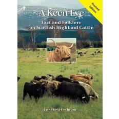 A Keen Eye: Fact and Folklore on Scottish Highland Cattle