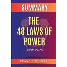 Summary of The 48 Laws of Power by Robert Greene