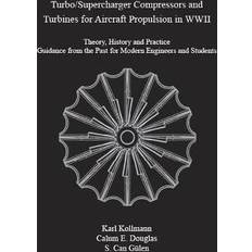 Turbo/Supercharger Compressors and Turbines for Aircraft Propulsion in WWII