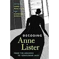 Decoding Anne Lister: From the Archives to 'Gentleman Jack' (Indbundet)