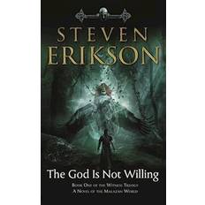 The God Is Not Willing Steven Erikson