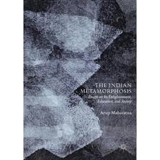 Bücher The Indian Metamorphosis Springer Nature Singapore (Gebunden, 2018)