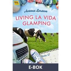 Living la vida glamping vecka 27 (E-bok)