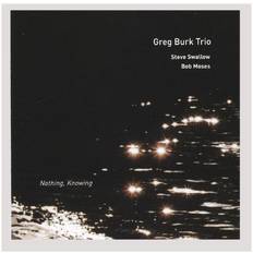Greg Trio Burk Nothing Knowing (CD)