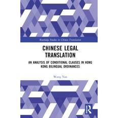 Chinois Livres Chinese Legal Translation An Analysis of Conditional Clauses in Hong Kong Bilingual Ordinances Language & Colloquials (Relié)