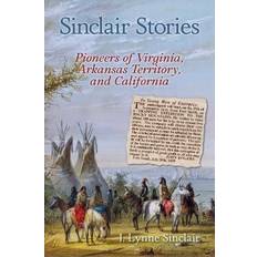 Sinclair Stories J. Lynne Sinclair 9781935052838 (Indbundet)