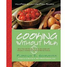 Cooking Without Milk: Milk-Free and Lactose-Free Recipes