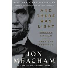 And There Was Light by Jon Meacham (Paperback)