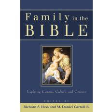 Books Family in the Bible: Exploring Customs, Culture, and Context (Paperback)